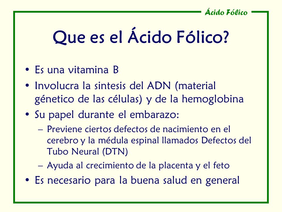 El acido folico para que es bueno El acido folico para que es bueno